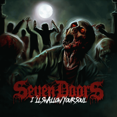 Seven Doors : I'll Swallow Your Soul